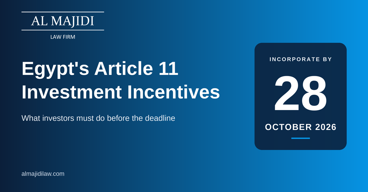 Egypt Article 11 investment incentives deadline of 28 October 2026 for new companies